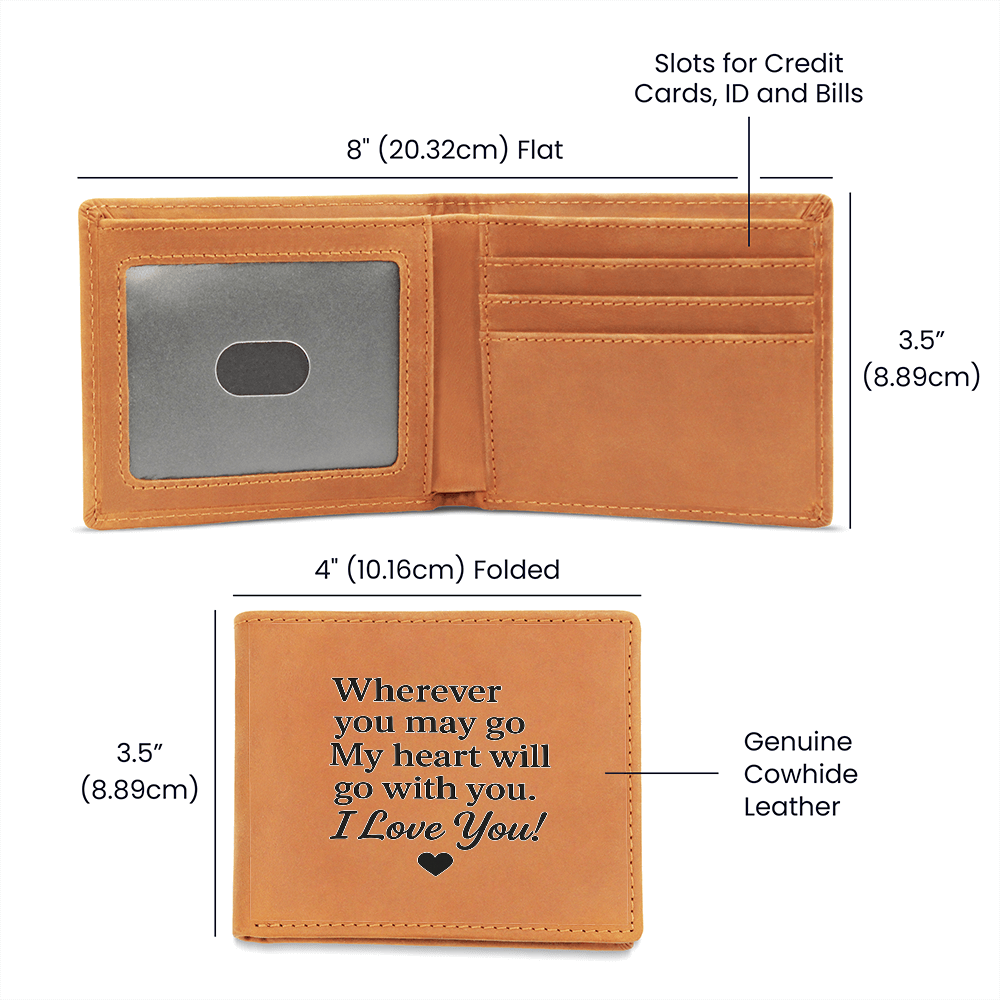 Engrained Leather Wallet – Wherever You May Go, My Heart Will Go With You – Anniversary Gift – Perfect Gift for Him