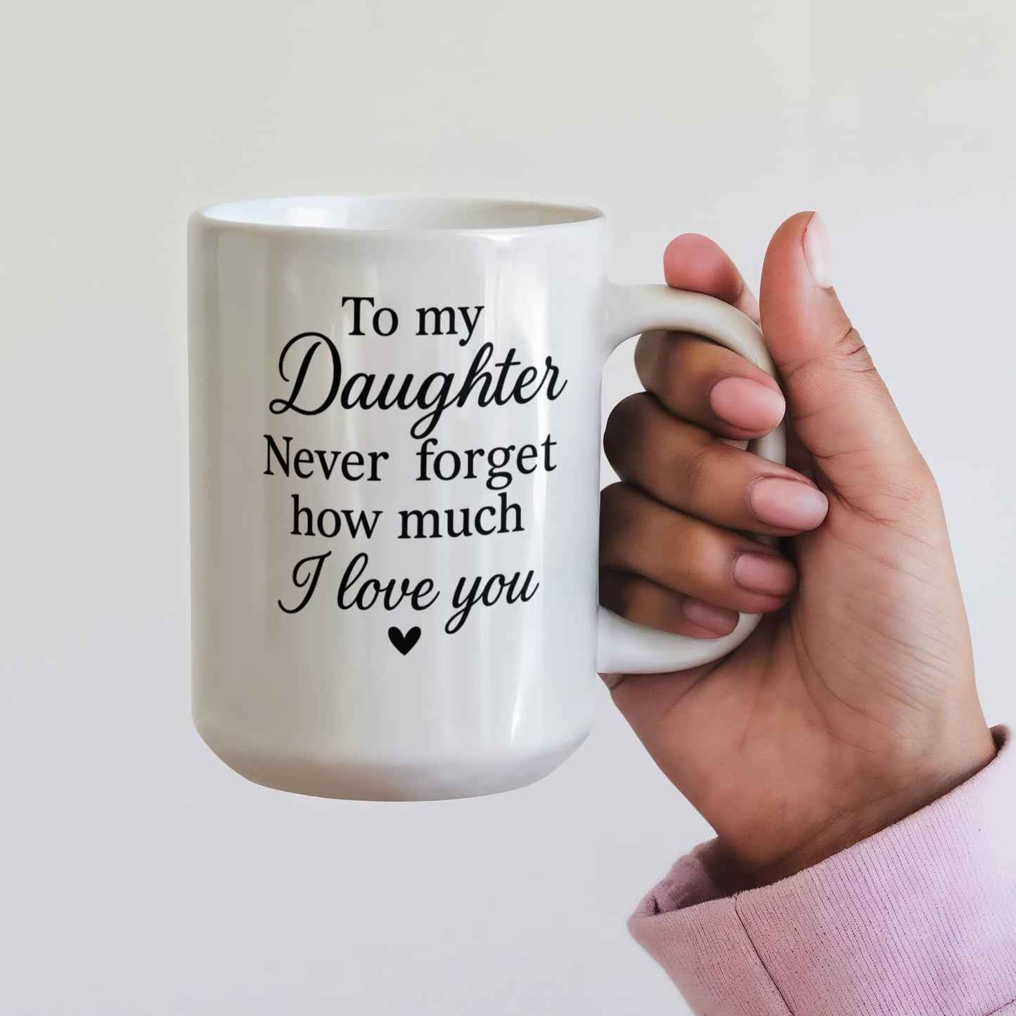To My Daughter – Heartfelt Love Message Mug ☕️❤️