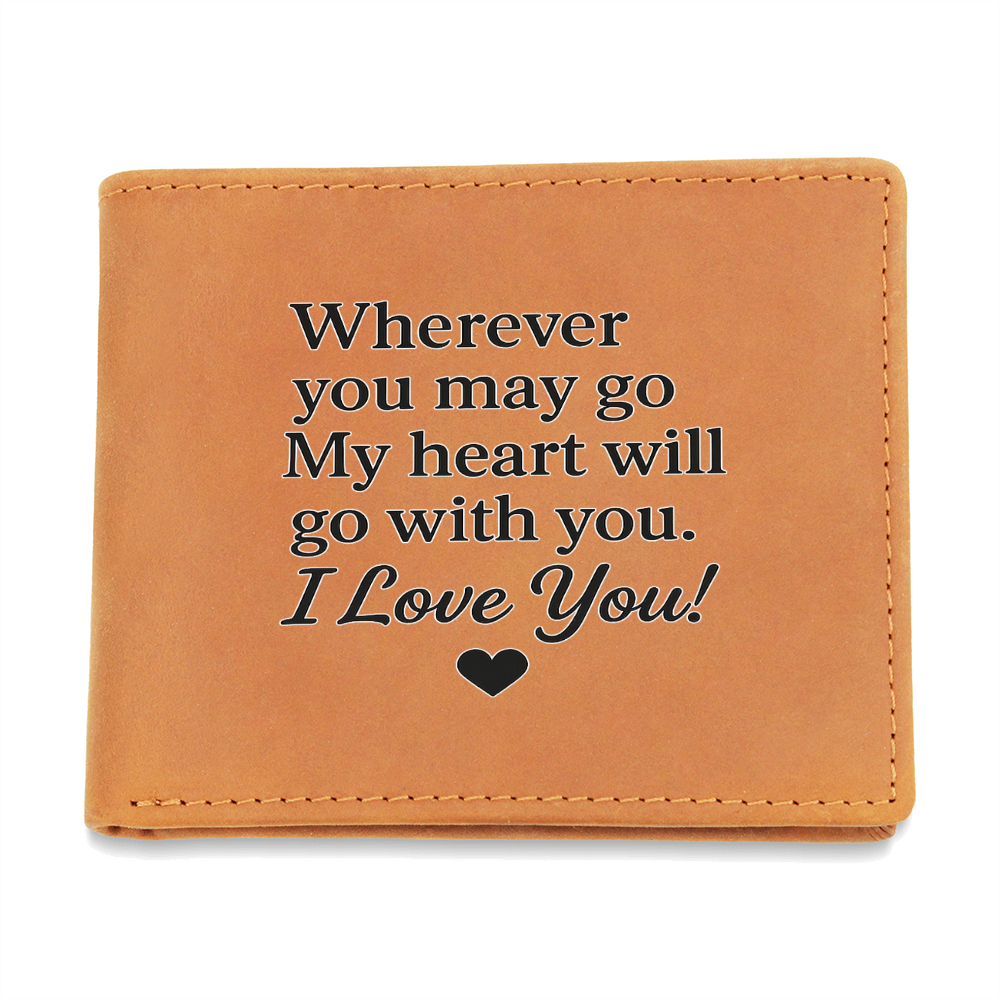 Engrained Leather Wallet – Wherever You May Go, My Heart Will Go With You – Anniversary Gift  – Perfect Gift for Him