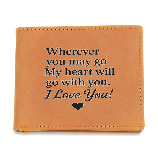 Engrained Leather Wallet – Wherever You May Go, My Heart Will Go With You – Anniversary Gift  – Perfect Gift for Him