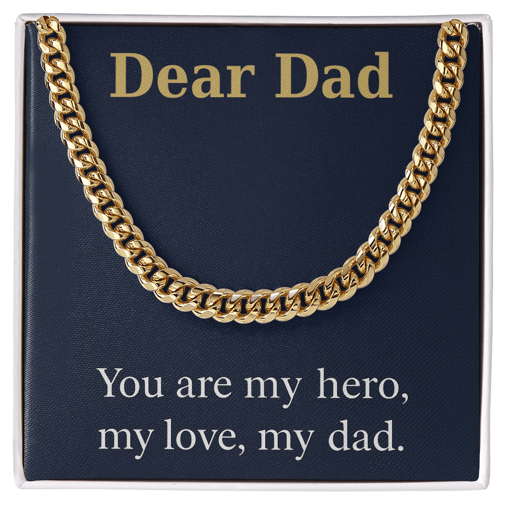 Cuban Link Chain - You are my hero, my love, my dad