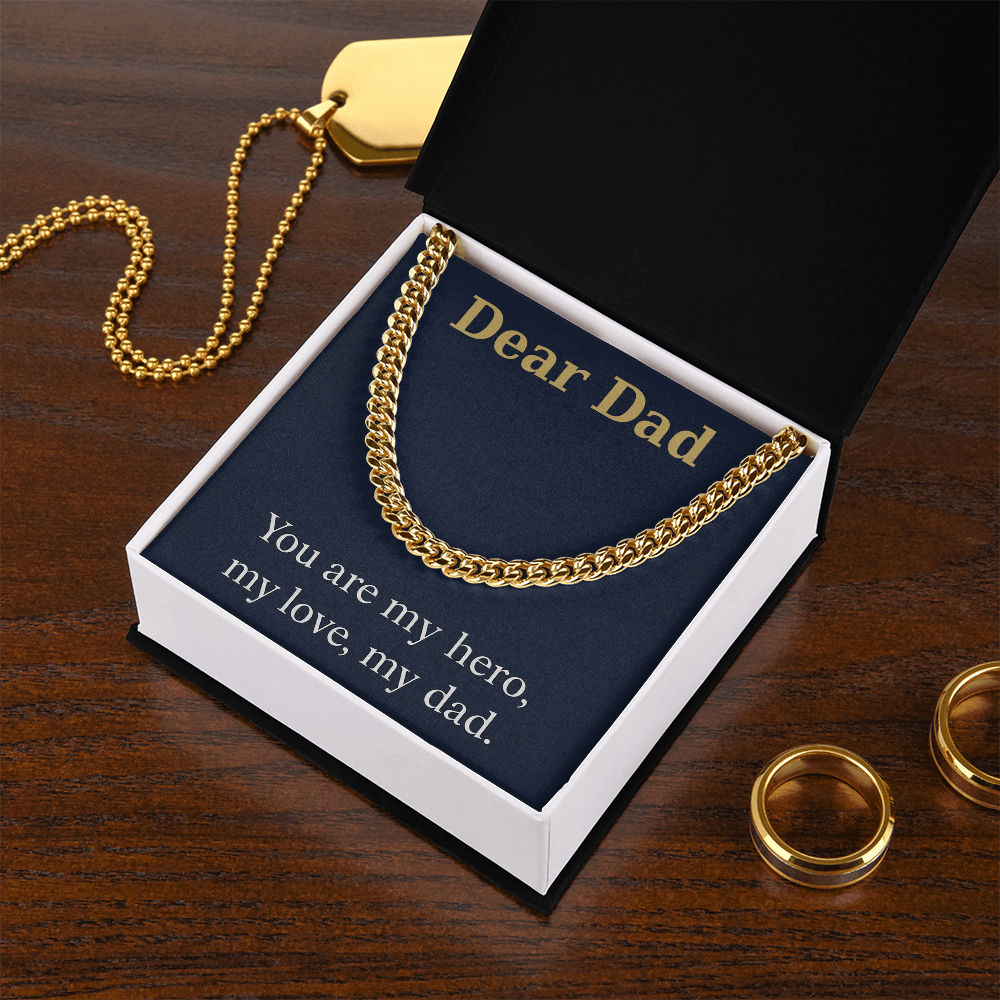 Cuban Link Chain - You are my hero, my love, my dad