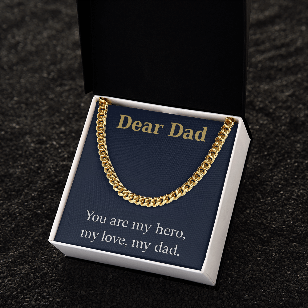 Cuban Link Chain - You are my hero, my love, my dad