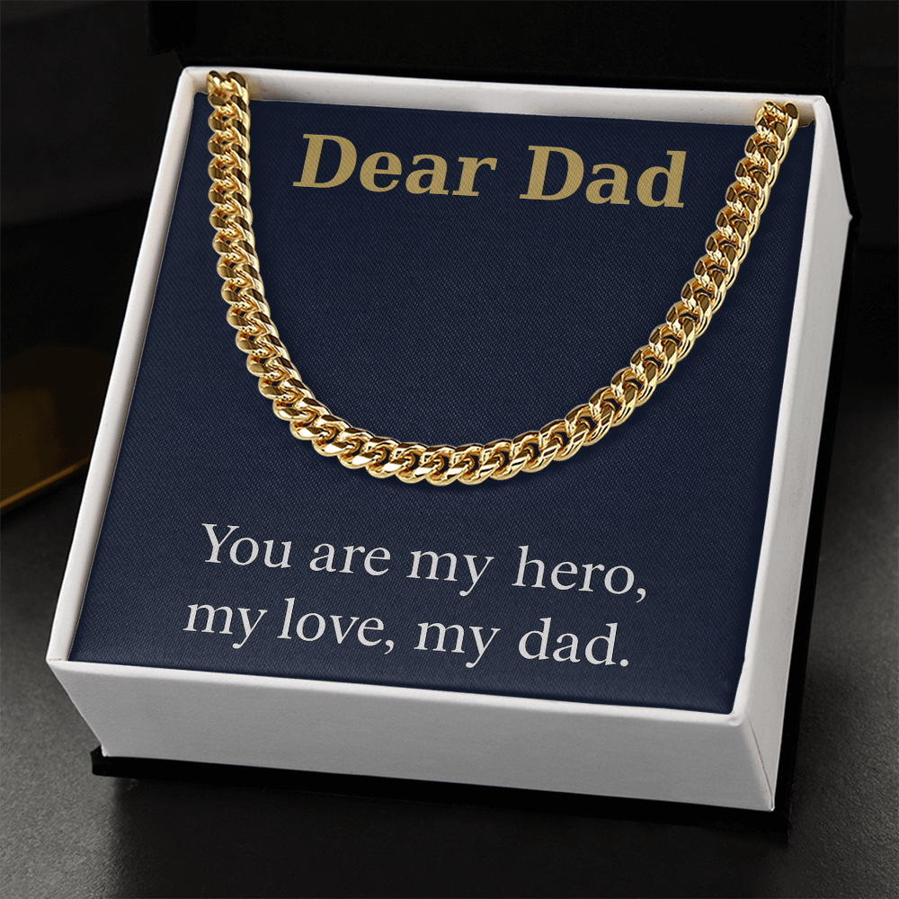 Cuban Link Chain - You are my hero, my love, my dad