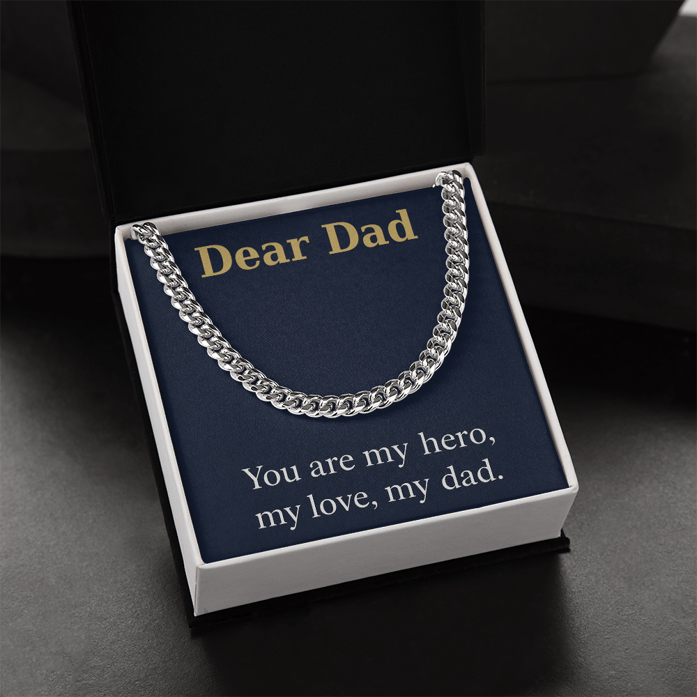 Cuban Link Chain - You are my hero, my love, my dad