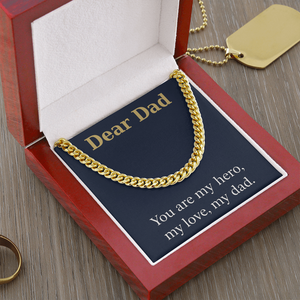 Cuban Link Chain - You are my hero, my love, my dad