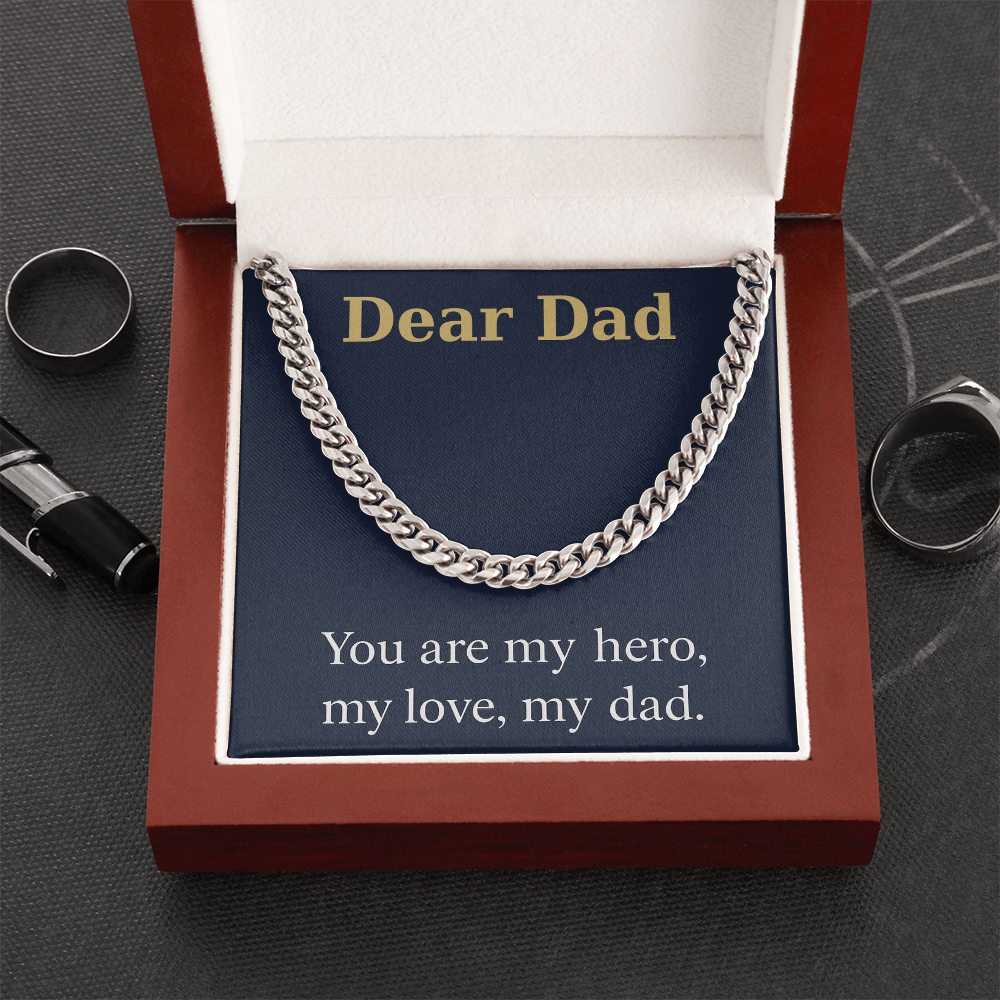 Cuban Link Chain - You are my hero, my love, my dad