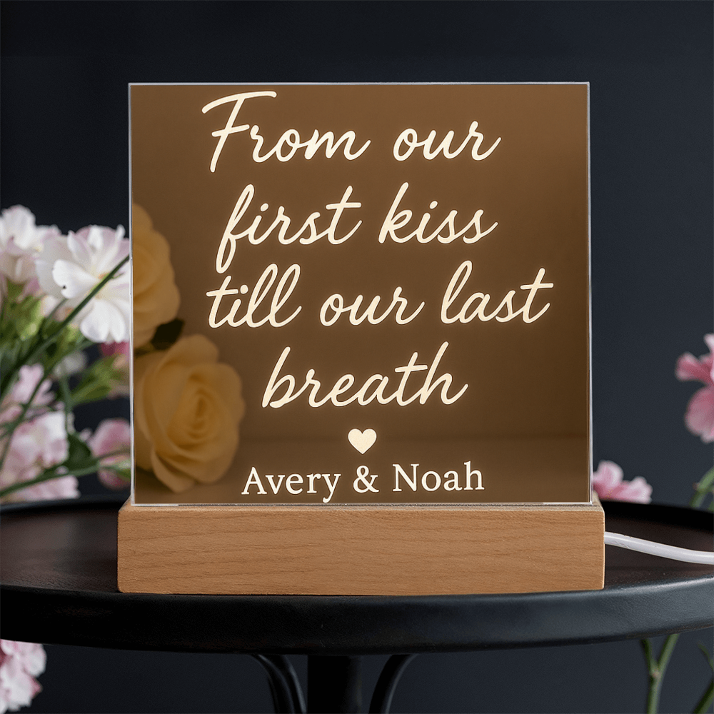 Acrylic Square Plaque - From our first kiss till our last breath ❤️