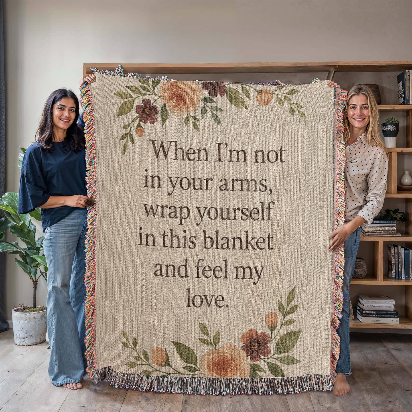 Woven Blanket - When I'm not in your arms, wrap yourself in this blanket and feel my love.