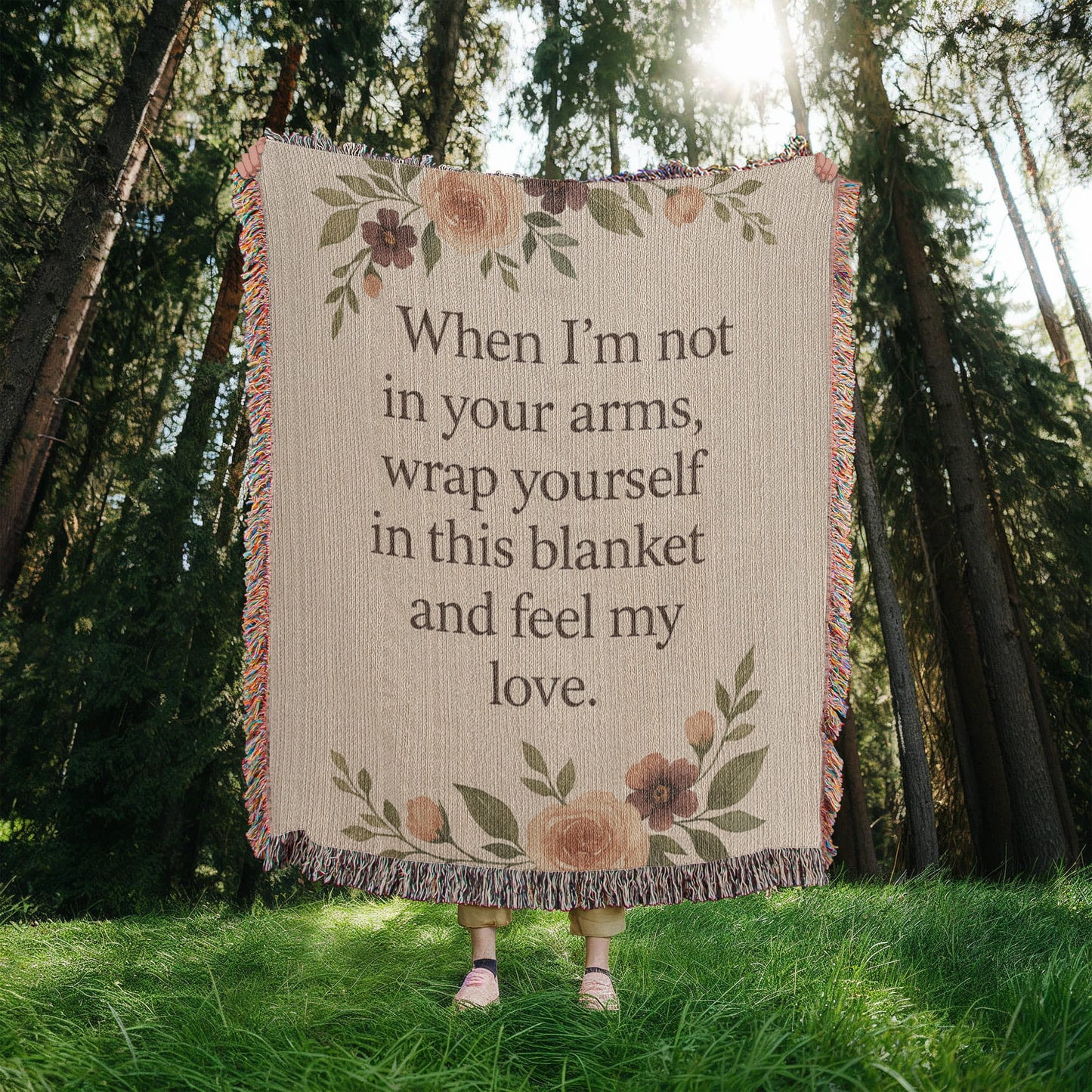 Woven Blanket - When I'm not in your arms, wrap yourself in this blanket and feel my love.